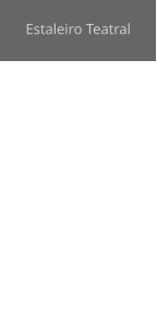 Estaleiro Teatral